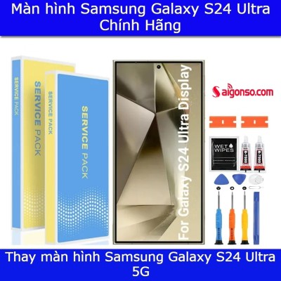 Thay màn hình Samsung S24 Ultra